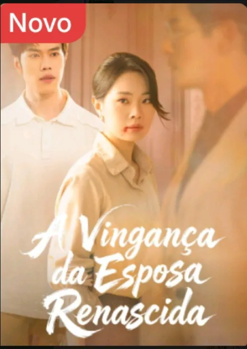 A Vingança da Esposa Renascida