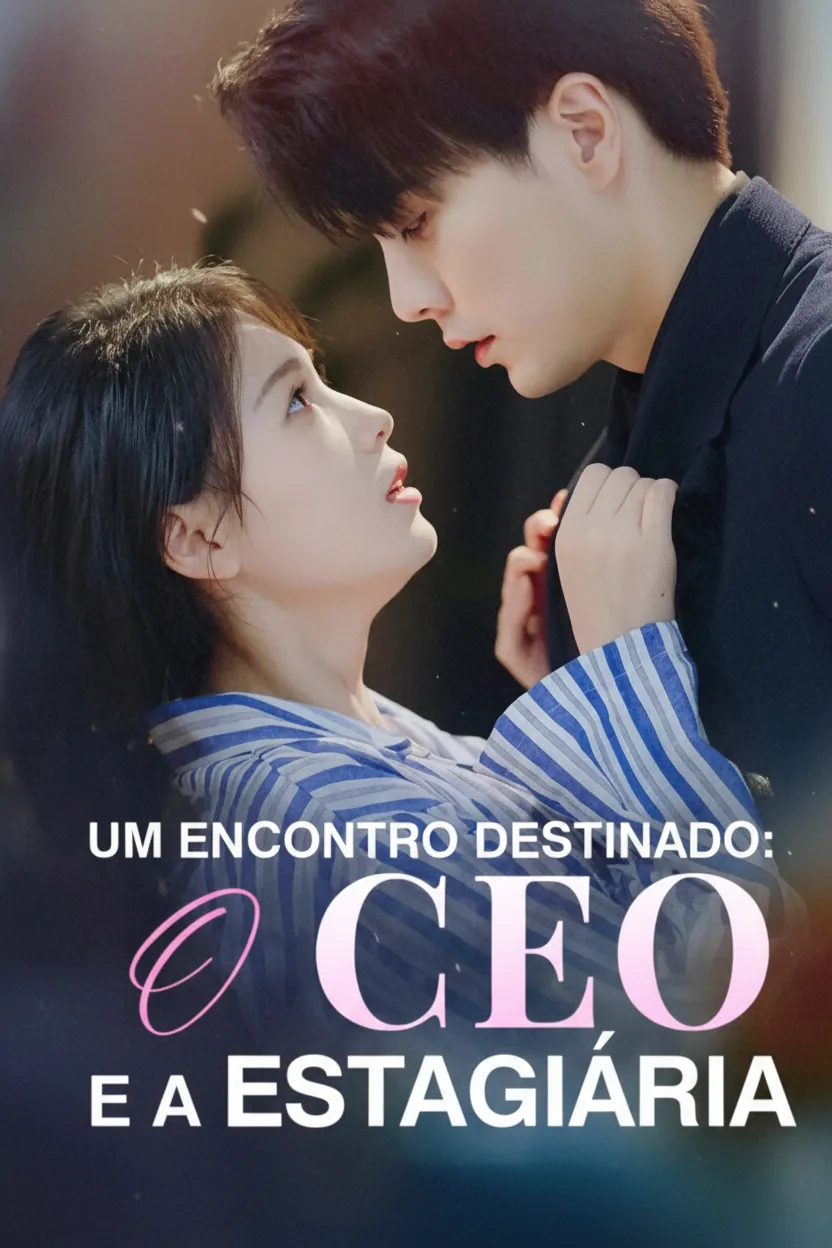 Um Encontro Destinado: O Ceo E a Estagiária