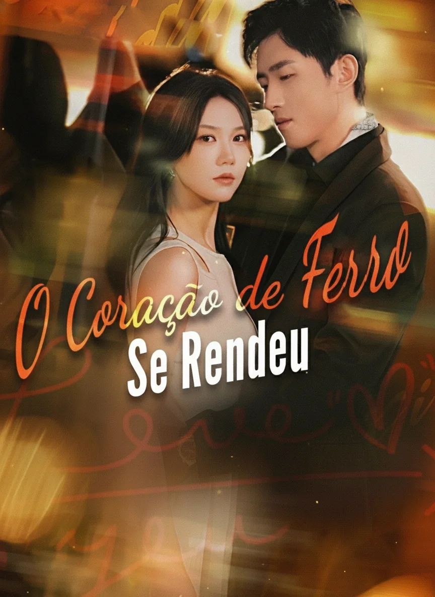 O Coração de Ferro Se Rendeu