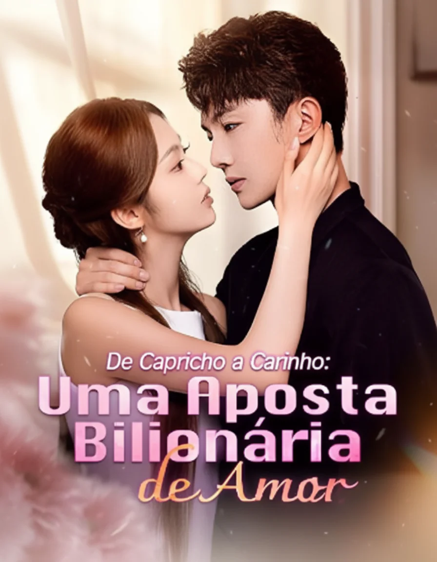 De Capricho a Carinho: Uma Aposta Bilionária De Amor