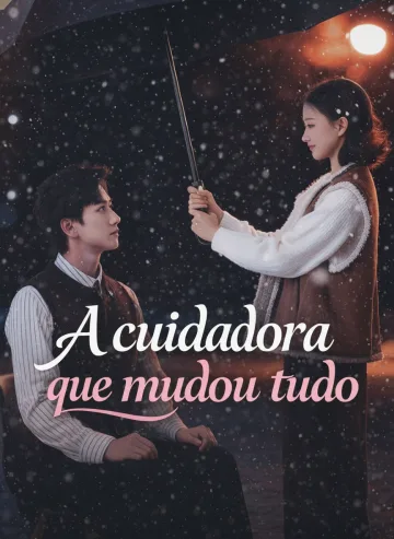 A Cuidadora Que Mudou Tudo