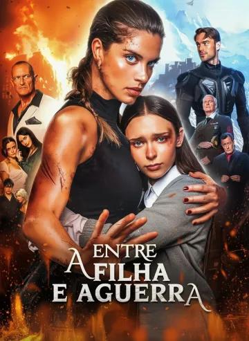Entre A Filha E A Guerra