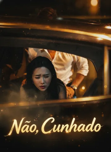 Não, Cunhado