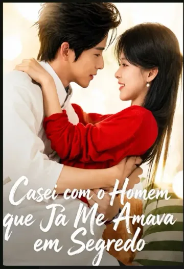 Casei Com O Homem Que Já Me Amava Em Segredo