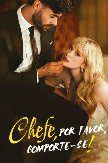 Chefe Por Favor Comporte-Se
