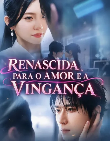 Renascida para o Amor e a Vingança