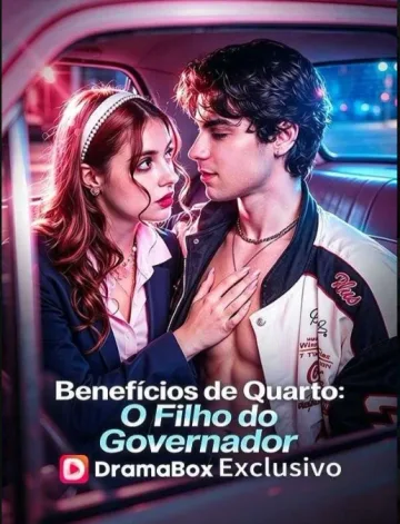 Benefícios de Quarto: O Filho do Governador