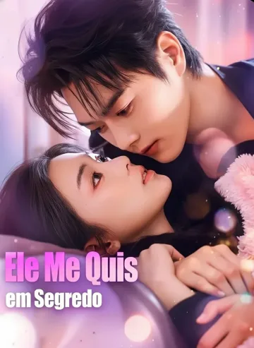 Ele Me Quis Em Segredo