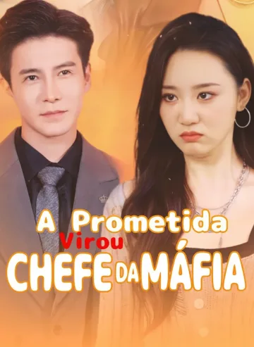 A Prometida Virou Chefe Da Máfia