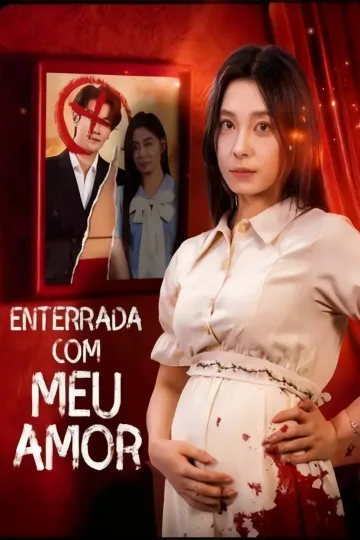 Enterrada Com Meu Amor