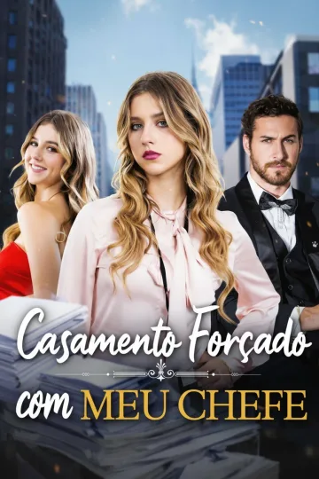 Casamento Forçado Com Meu Chefe