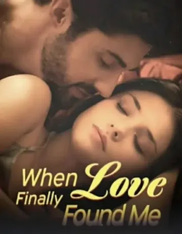 Quando O Amor Finalmente Me Encontrou