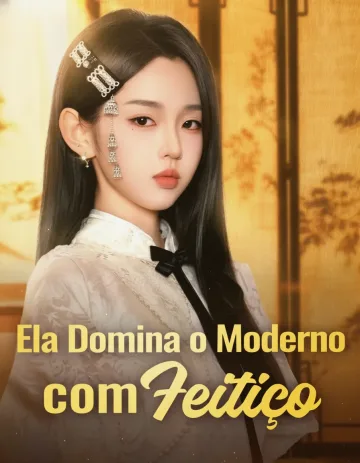 Ela Domina O Moderno Com Feitiço