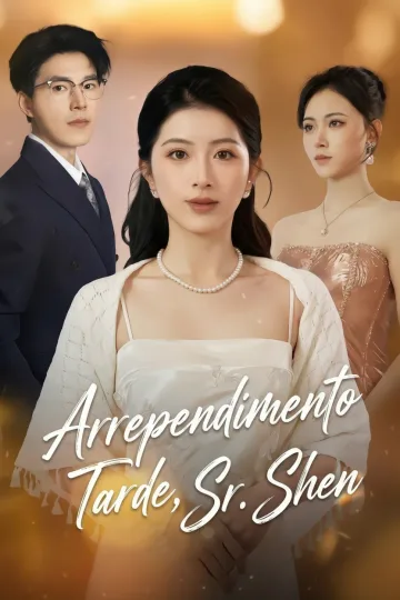 Arrependimento Tarde, Sr. Shen