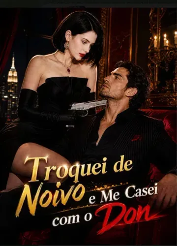 Troquei De Noivo E Me Casei Com O Don