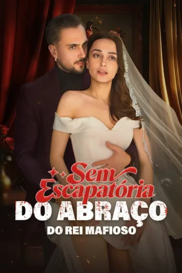Sem Escapatória do Abraço do Rei Mafioso