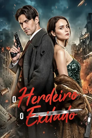 O Herdeiro e o Exilado