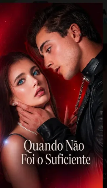 Quando Não Foi O Suficiente