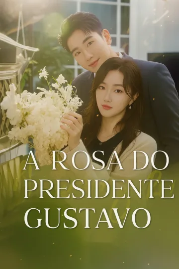 A Rosa Do Presidente Gustavo