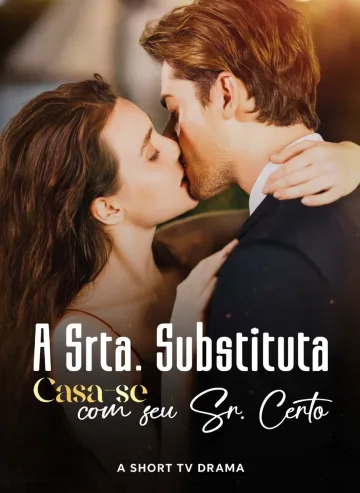 A Srta. Substituta Casa-se com seu Sr. Certo