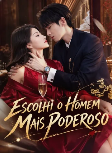 Escolhi o Homem Mais Poderoso
