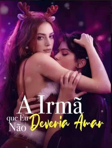 A Irmã Que Eu Não Deveria Amar