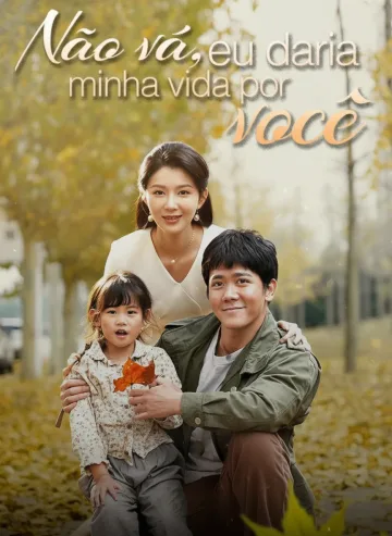 Não Vá, Eu Daria Minha Vida Por Você
