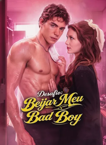 Um Desafio Para Beijar Meu Bad Boy