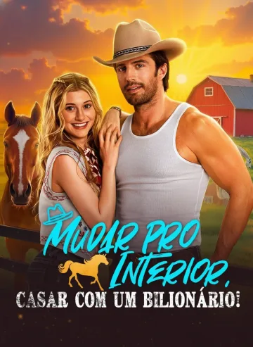 Mudar Pro Interior, Casar Com Um Bilionário
