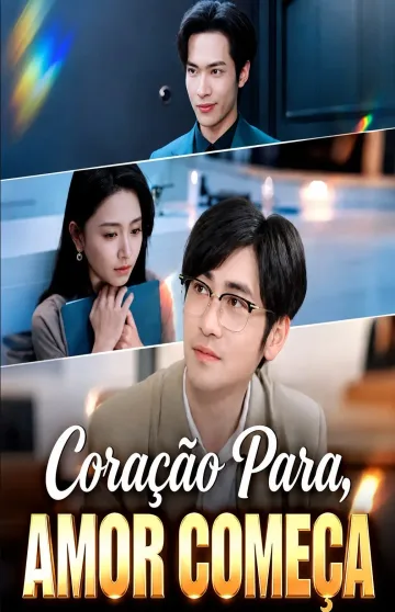 Coração Para, Amor Começa