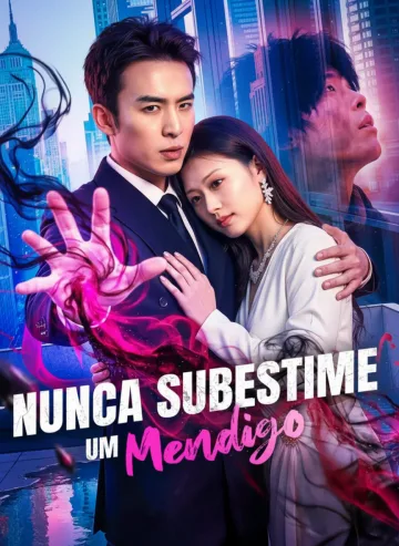 Nunca Subestime um Mendigo