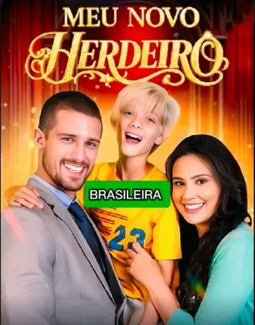 Meu Novo Herdeiro Bra