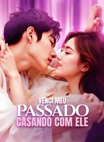 Venci Meu Passado Casando Com Ele