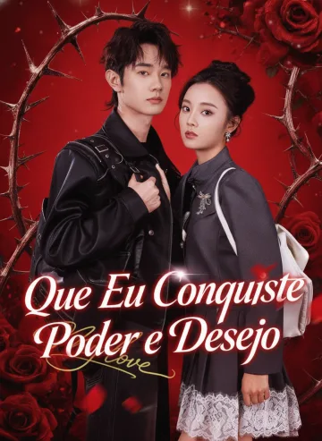 Que Eu Conquiste Poder e Desejo