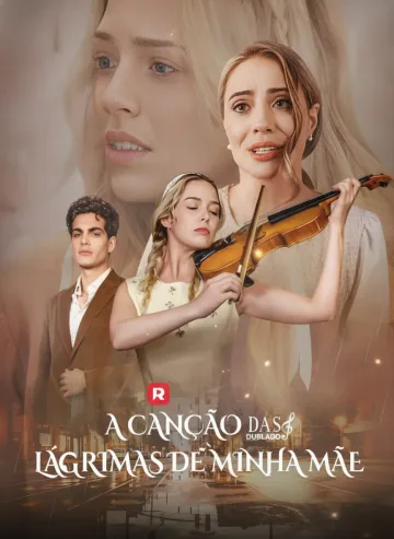 A Canção Das Lágrimas de Minha Mãe