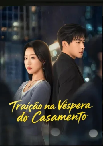 Traição na Véspera do Casamento