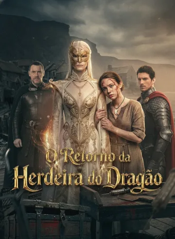 O Retorno Da Herdeira Do Dragão