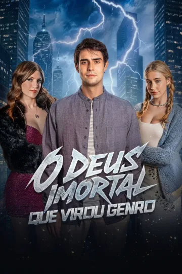 O Deus Imortal que Virou Genro