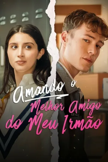 Amando o Melhor Amigo do Meu Irmão