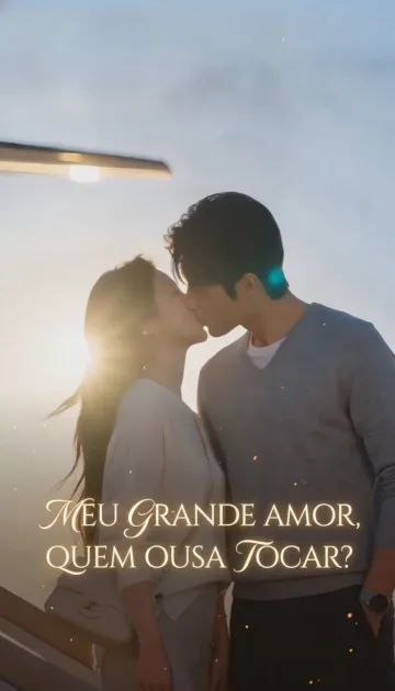 Meu Grande Amor, Quem Ousa Tocar?