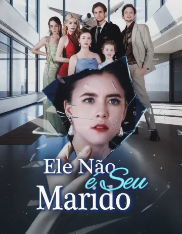 Ele Não é Seu Marido