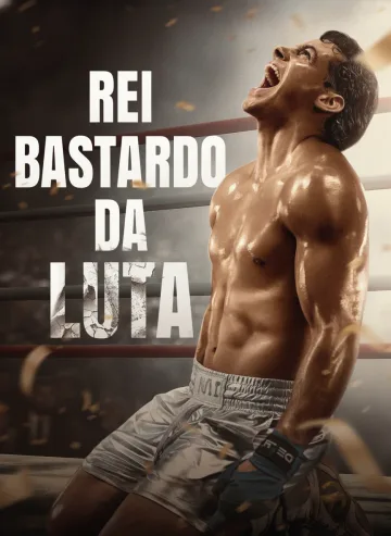 Rei Bastardo Da Luta