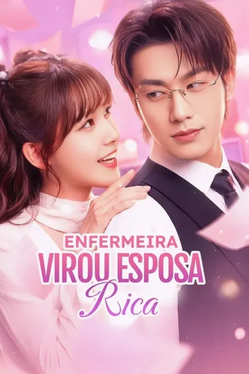 Enfermeira Virou Esposa Rica