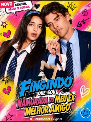 Fingindo Que Sou Namorada Do Meu Ex Melhor Amigo